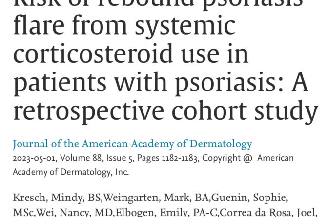 Risk of rebound psoriasis flare from systemic corticosteroid use in patients with psoriasis 银屑病患者使用皮质类固醇后银屑病复发的风险
